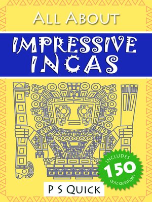 cover image of All About: Impressive Incas